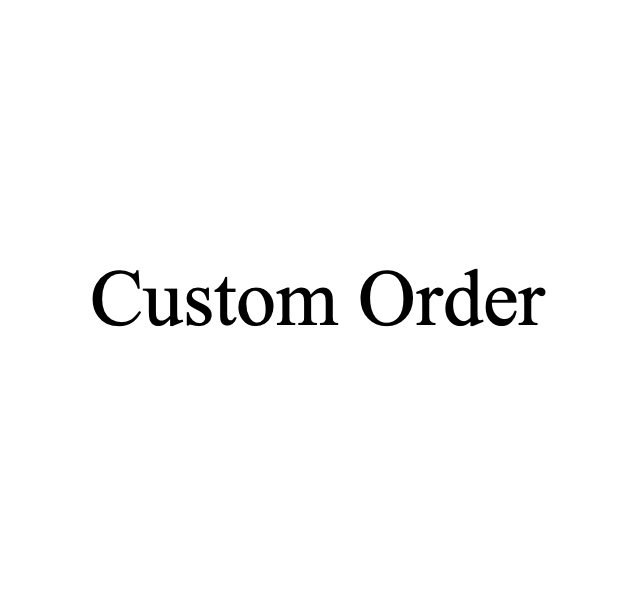 Custom Order Fee